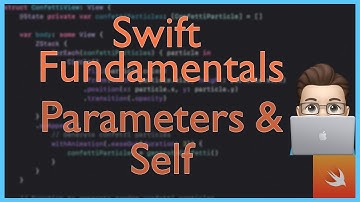 Parameters and self | Swift Fundamentals | Xcode Tutorial