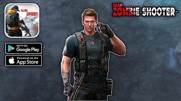 Dead Zombie Shooter: Survival Gameplay (Android,IOS)