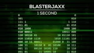 Blasterjaxx   1 Second Official Music Video