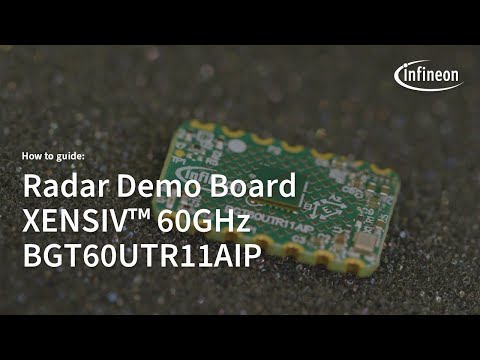 How to get started with XENSIV™ 60GHz BGT60UTR11AIP radar demo board | Infineon