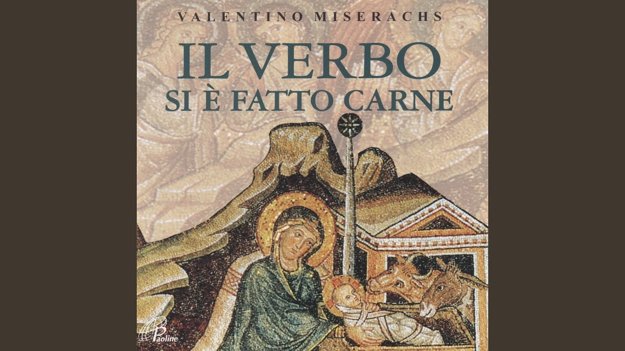 Verbum caro factum est (Il Verbo si è fatto carne) - YouTube
