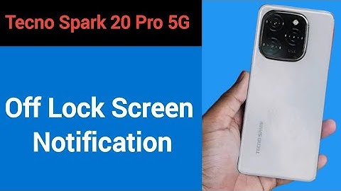 Tecno Spark 20 Pro 5G lock screen notification kaise band kare, how to Off lock screen notification
