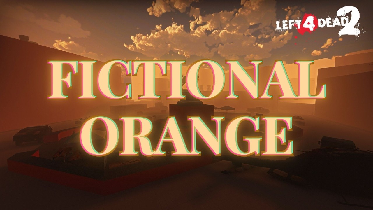 Fictional Orange | Left 4 Dead 2 Custom Campaign