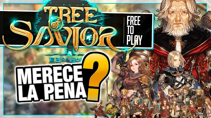 TREE OF SAVIOR en 2021 ???? MMORPG GRATIS / FREE TO PLAY - ¿MERECE LA PENA EN 2021?