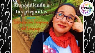 MI HIJO NO HABLA... ¿QUÉ HAGO?:Respondiendo a tus preguntas!!!