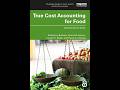 True Cost Accounting for Food — Why Cheap Food May Be the Most Expensive System