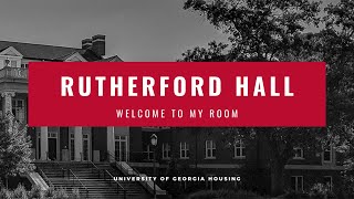 Rutherford Hall - Welcome To My Room