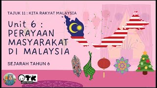SEJARAH TAHUN 6 : UNIT 6 PERAYAAN MASYARAKAT DI MALAYSIA || Tajuk 11 : Kita Rakyat Malaysia SEJARAH TAHUN 6 : UNIT 6 PERAYAAN MASYARAKAT DI MALAYSIA || Tajuk 11 : Kita Rakyat Malaysia