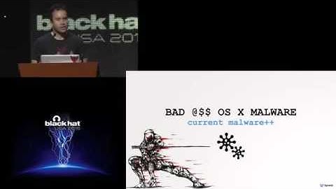 Black Hat USA 2015 - Writing Bad @$$ Malware For OS X