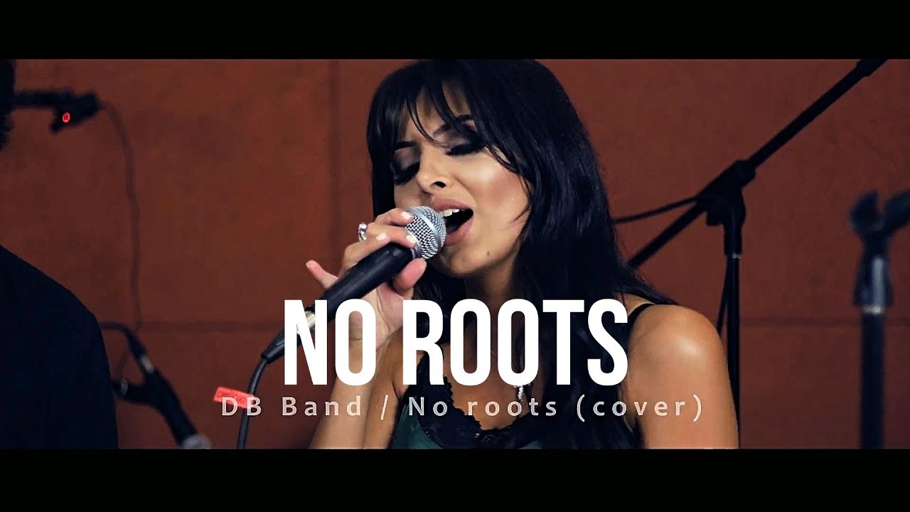 No Roots Cover No roots (cover) - Katty from DB Band (Ноу рутс кавер) - YouTube