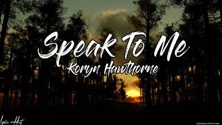 Koryn Hawthorne   Speak To Me Lyrics