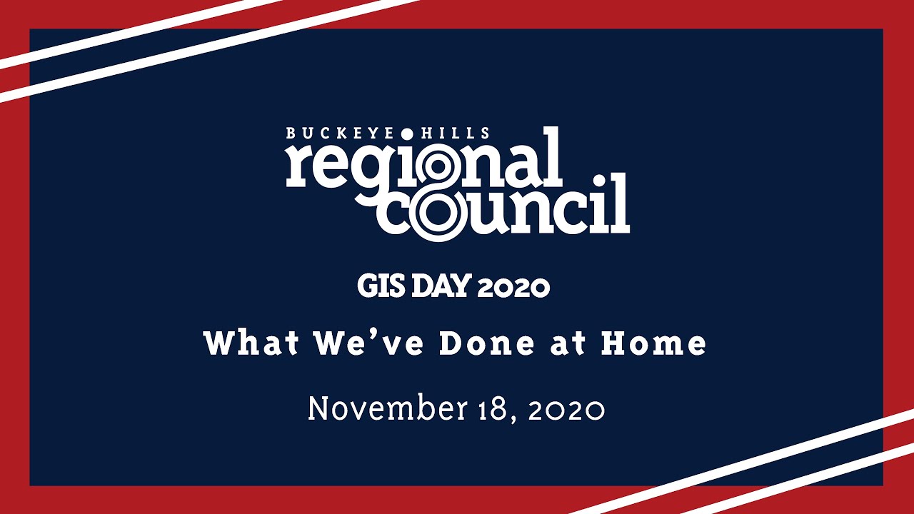 2020 GIS Day Webinar with the Buckeye Hills Mapping + Data Team