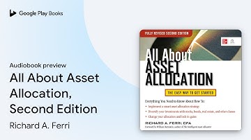 All About Asset Allocation, Second Edition by Richard A. Ferri · Audiobook preview