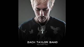 Watch Zach Taylor Band All For You video