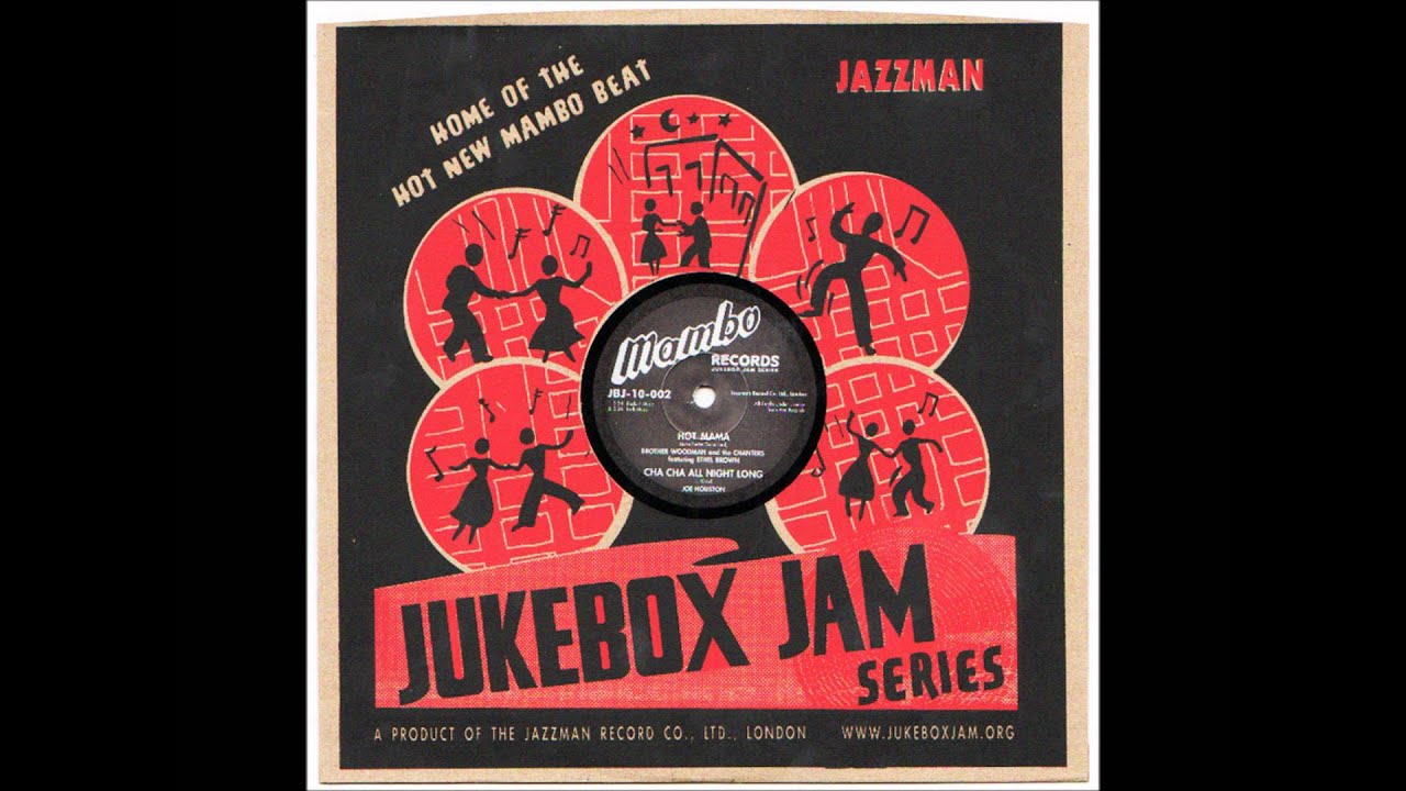 Brother Woodman and the Chanters feat Ethel Brown - Hot Mama Brother Woodman and the Chanters feat Ethel Brown - Hot Mama