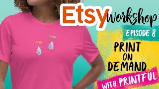 How to Sell Print-on-Demand on Etsy using Printful
