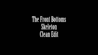 skeleton - the front bottoms
