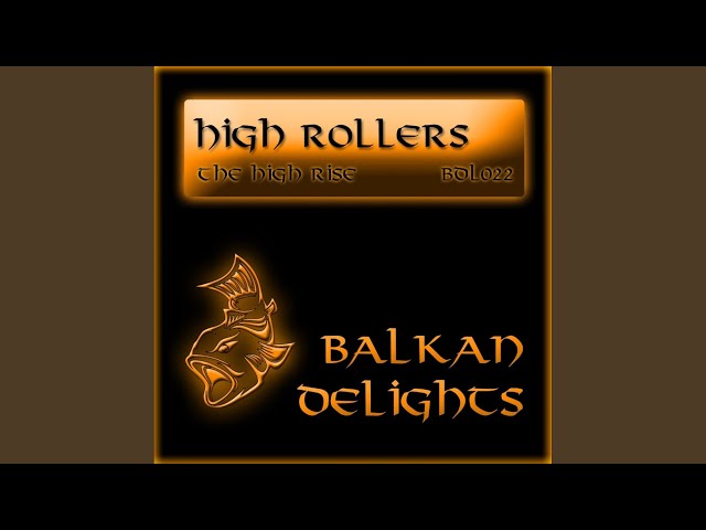 High Rollers - The High Rise