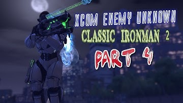 XCOM Enemy Unknown: Part 04: Classic Ironman 2 (2012)