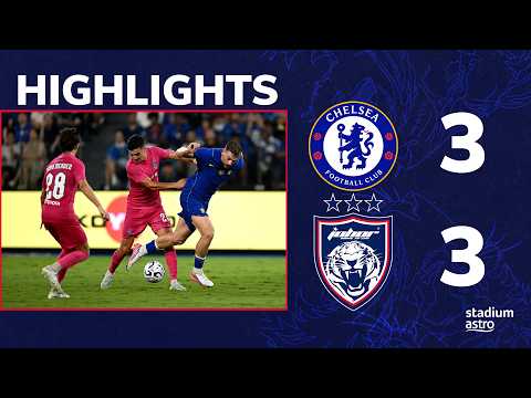 Chelsea 3 - 3 Johor Darul Ta'zim | 2026 Pre-Season Friendly