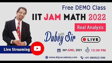 Free DEMO Class for IIT JAM Math 2022 with Dubey Sir | Dips Academy