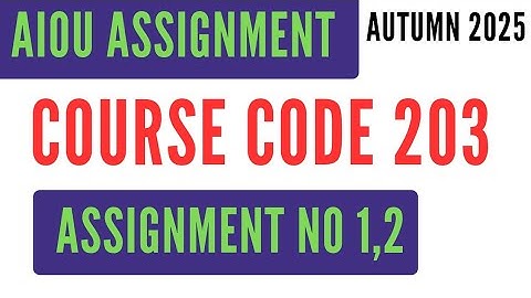 AIOU Code 203 General Science Solved Assignment No.1 & 2 | Autumn 2025 | SSC Matric جنرل سائنس 