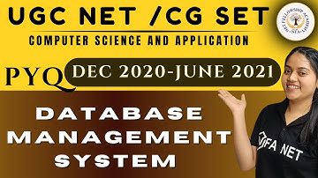 2020 Dec 2021 June PYQ Solution Database Management Systems | Computer Science & Application  | UGC