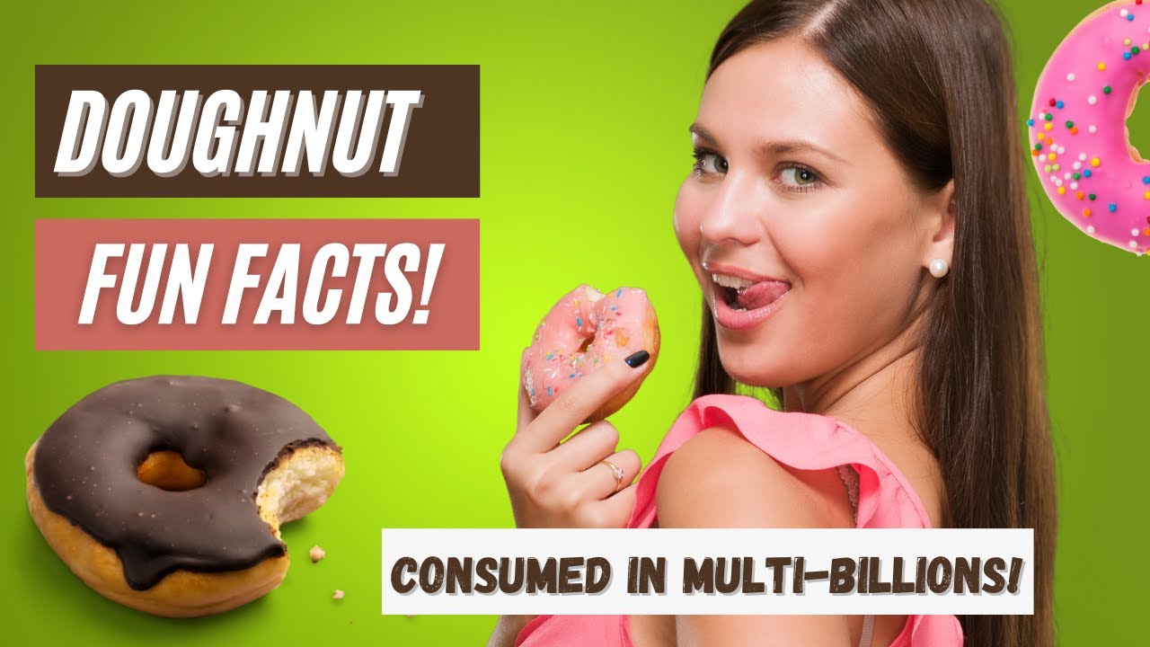22 INTERESTING FACTS About DOUGHNUT 🍩 You May Not Know YouTube