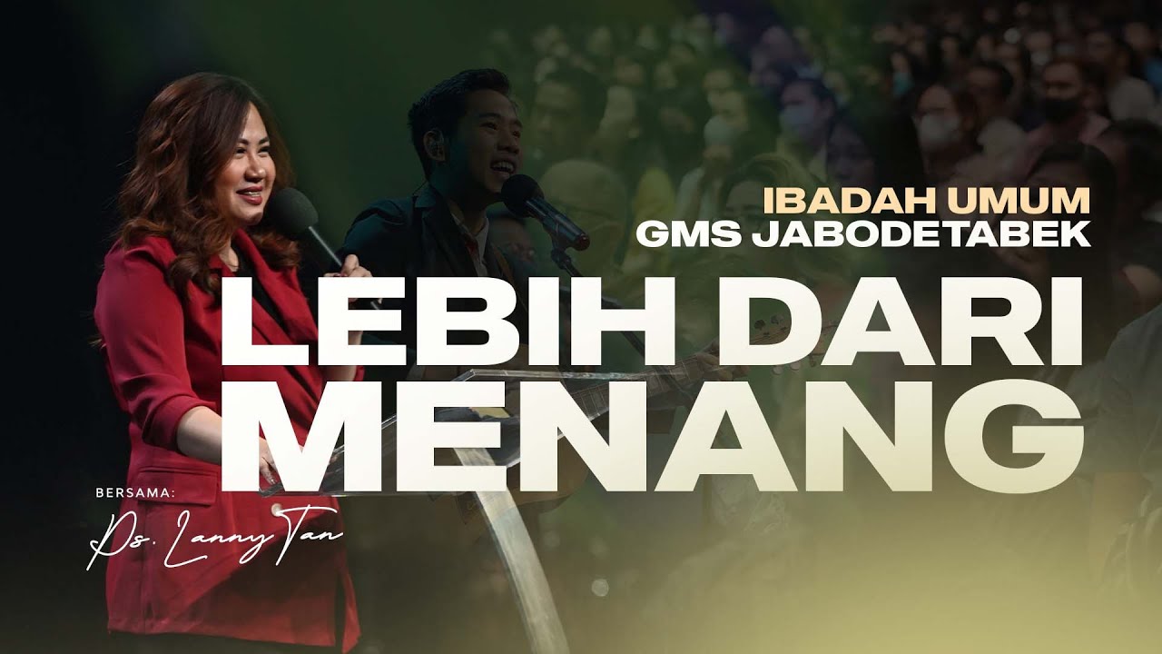 IBADAH UMUM GMS JABODETABEK 13 AGUSTUS 2023 - PS. LANNY TAN