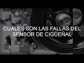 🚀cuales son las fallas del sensor del cigueñal🚀 【ENTERATE AQUI】