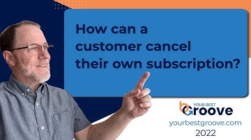 How can a customer cancel their own subscription?