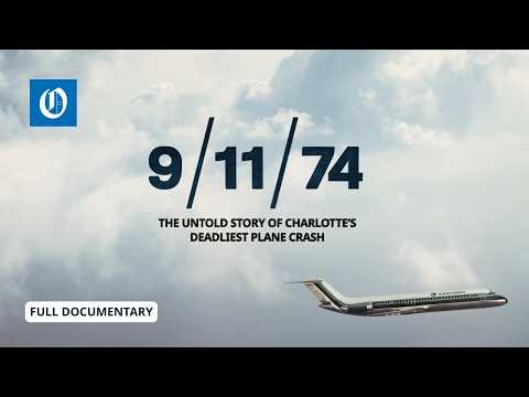FULL DOCUMENTARY: 9/11/74: The Untold Story of Charlotte's Deadliest Plane Crash