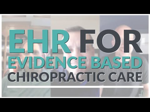 The Best EHR for Evidence Based Chiropractic Care