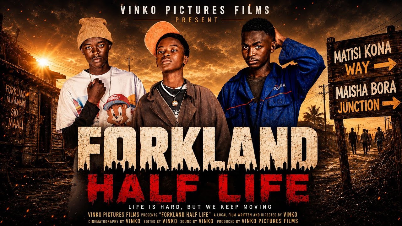 FORKLAND HALF LIFE | Full Kenyan Movie 2026 | Vinko Pictures Films #love