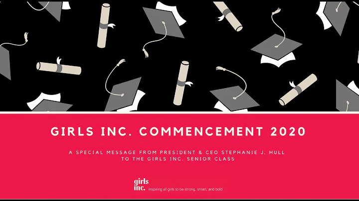 2020 Girls Inc. Commencement Speech from President...