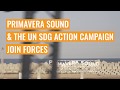 Primavera sound teams up with the un sdg action campaign