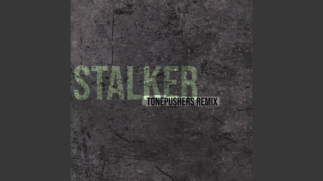 Ver Stalker (Tonepushers Remix) no YouTube Ver Stalker (Tonepushers Remix) no YouTube