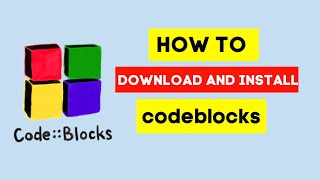 How to download & install code blocks IDE on windows 11/10/8.1