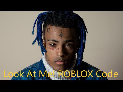 Xxxtentacion Look At Me Roblox Id Youtube - xxx look at me roblox id