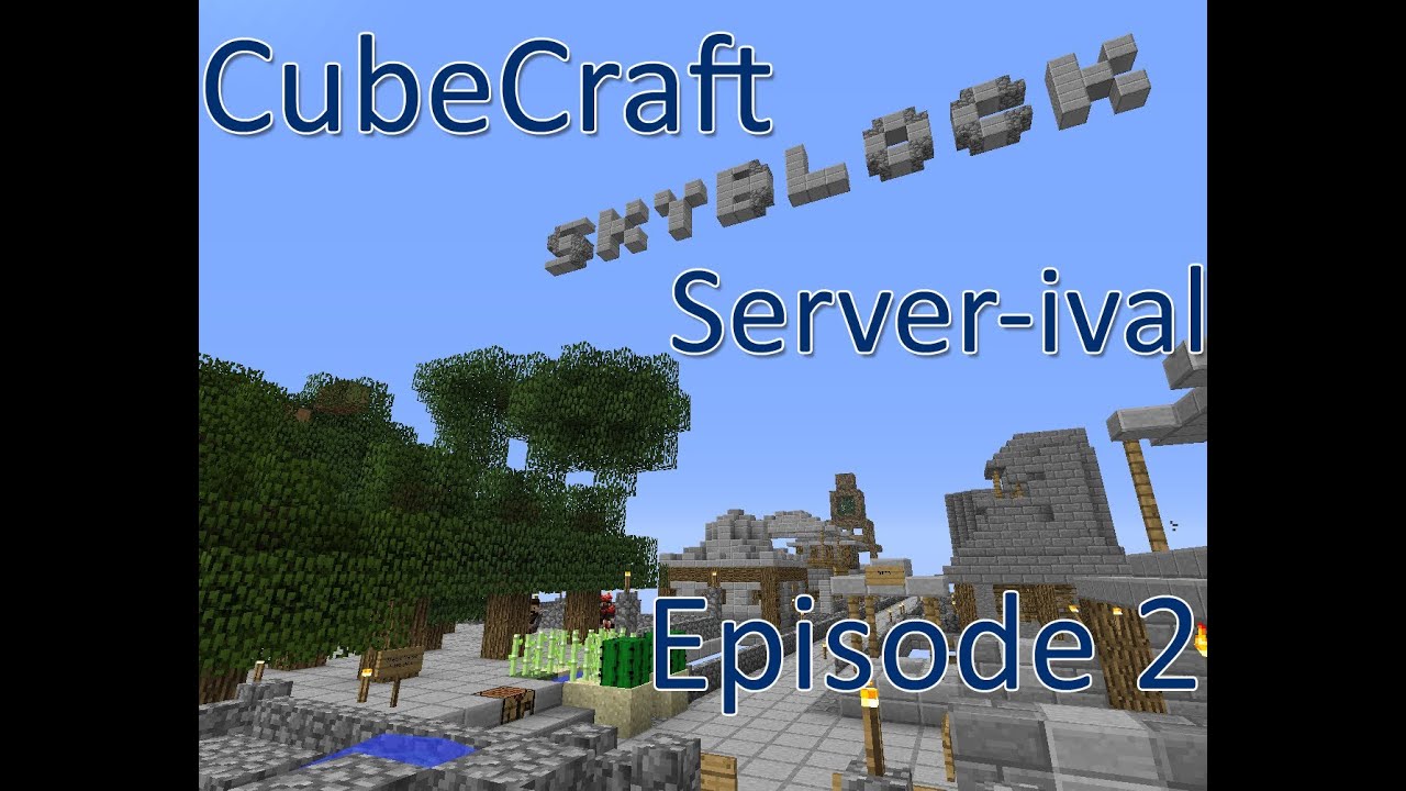 [CUBECRAFT] Skyblock Server-ival Episode 2 - YouTube