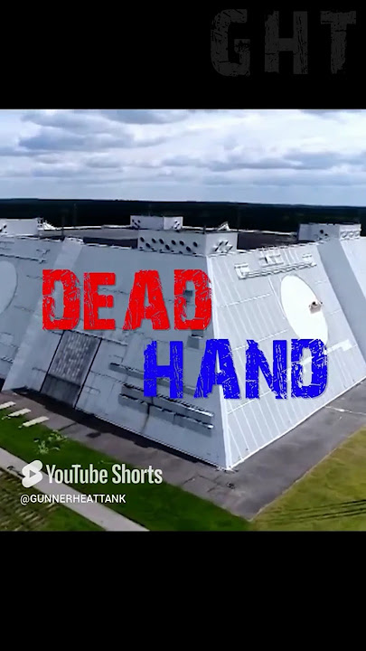 WTF is 'Dead Hand'?!