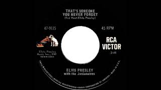 1962/1967 Elvis Presley - That’s Someone You Never Forget (mono 45)