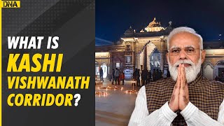 Kashi Vishwanath Corridor: How PM Modi’s dream project will change Varanasi