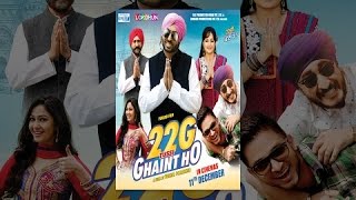 22g Tussi Ghaint Ho (2015) -  Full Punjabi Movie HD