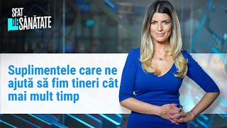 Suplimentele care ne ajută să fim tineri cât mai mult timp. Principalii factori care ne îmbătrâne