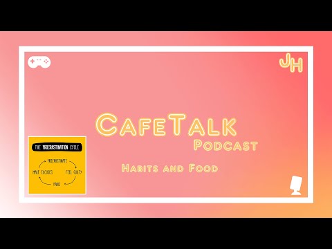 CafeTalk Episode 54 - Mga Gawi at Isang Talakayan Sa Pagkain - Jumblhoj