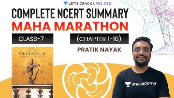 Complete NCERT Class 7 (Chapter 1-10) Summary | 24 Hour Marathon | Crack UPSC CSE/IAS | Pratik Nayak