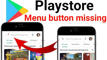play store menu button missing / play store 3 dots not showing / play store menu