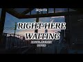 Boyce Avenue - Right Here Waiting (Lyrics)