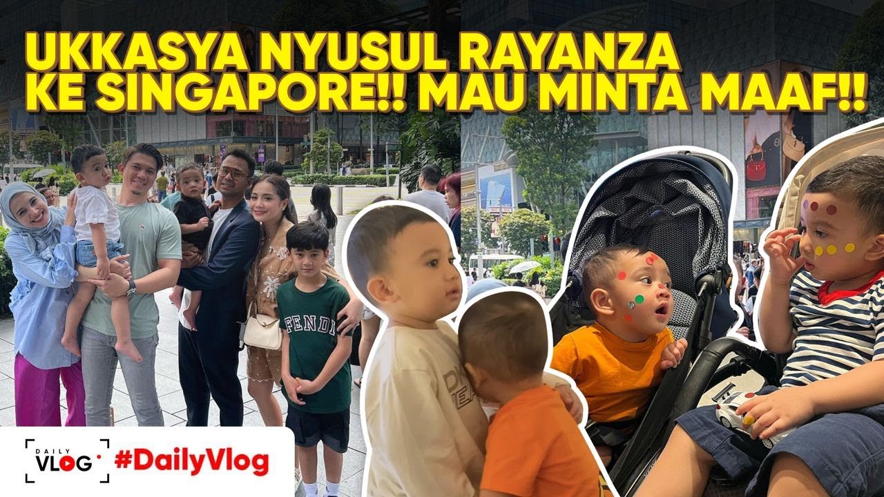 UKKASYA NYUSUL RAYANZA KE SINGAPORE!! MAU MINTA MAAF!! CIPUNG!! MAIN BARENG UKKASYA DI ARTSCIENCE!!
